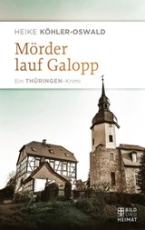 Mörder lauf Galopp - Heike Köhler-Oswald - 9783959587211