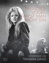 Paradiesvögel fängt man nicht ein - Wolfgang Martin - 9783959588102