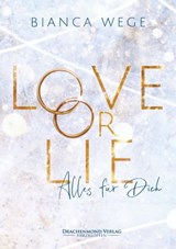 Love or Lie - Bianca Wege - 9783959912372