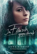 In Fleisch gezeichnet - Anne Bishop - 9783959916059