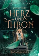 Zwischen Herz und Thron - Christin Thomas - 9783959916240