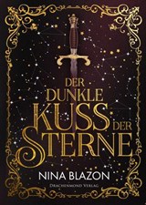 Der dunkle Kuss der Sterne - Nina Blazon - 9783959919357