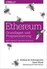 Ethereum – Grundlagen und Programmierung - Andreas M. Antonopoulos ; Gavin Wood - 9783960103493