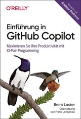 Einführung in GitHub Copilot - Brent Laster - 9783960109563