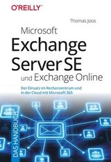 Microsoft Exchange Server SE und Exchange Online – Das Handbuch - Thomas Joos - 9783960109747