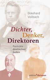 Dichter, Denker, Direktoren - Ekkehard Vollbach - 9783960382508
