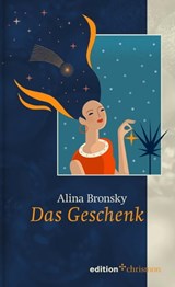 Das Geschenk - Alina Bronsky - 9783960382980