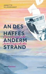 An des Haffes anderm Strand - Annette Hildebrandt - 9783960383772