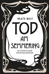 Tod am Semmering - Beate Maly - 9783960411208