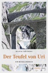 Der Teufel von Uri - Silvia Götschi - 9783960412953