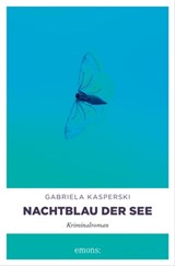 Nachtblau der See - Gabriela Kasperski - 9783960415329