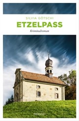 Etzelpass - Silvia Götschi - 9783960417729