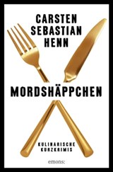 Mordshäppchen - Carsten Sebastian Henn - 9783960417910