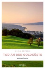 Tod an der Goldküste - Silvia Götschi - 9783960419037