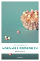 Mord mit Liebesperlen - Jutta Mehler - 9783960419808