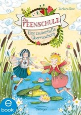 Die Feenschule 4. Eine zauberhafte Überraschung - Barbara Rose - 9783960520207
