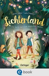 Lichterland 1. Die Suche nach dem magischen Amulett - Carolin Jelden - 9783960524205