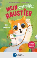 Mein supersüßes Haustier. Kiki zieht ein - Judith Allert - 9783960525028
