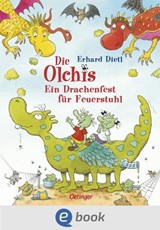 Die Olchis. Ein Drachenfest für Feuerstuhl - Erhard Dietl - 9783960525660