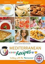 MIXtipp Mediterranean Recipes (british english) - Maria del Carmen Martin-Gonzales - 9783960580102