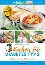 MIXtipp Kochen für Diabetes Typ2 - Kirsten Metternich von Wolff - 9783960583301