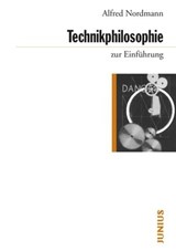 Technikphilosophie zur Einführung - Alfred Nordmann - 9783960600213