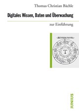 Digitales Wissen, Daten und Überwachung zur Einführung - Thomas Christian Bächle - 9783960600992