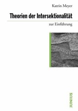 Theorien der Intersektionalität zur Einführung - Katrin Meyer - 9783960601067