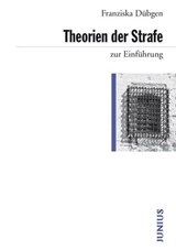 Theorien der Strafe zur Einführung - Franziska Dübgen - 9783960601203