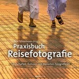 Praxisbuch Reisefotografie - Daan Schoonhoven - 9783960885566