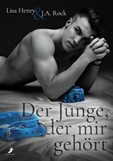 Der Junge, der mir gehört - Lisa Henry ; J.A. Rock - 9783960895176