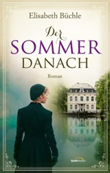 Der Sommer danach - Elisabeth Büchle - 9783961225309