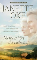 Niemals hört die Liebe auf - Janette Oke - 9783961227129