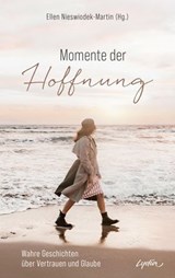 Momente der Hoffnung -  - 9783961227310