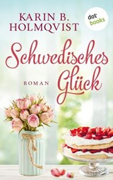 Der alte Hof in Schweden - Karin B. Holmqvist - 9783961482047