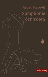 Symphonie der Toten - Abbas Maroufi - 9783962026165