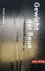 Das Gewicht der Reue - Khalil Sweileh ; Dezett Grafik - 9783962026295