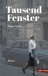 Tausend Fenster - Nassi Djafari - 9783962026431