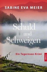Schuld und Schweigen - Sabine Eva Meier - 9783962335571
