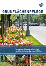 Grünflächenpflege - Bernd Augustin ; Torsten F. Barthel ; Hartmut Balder ; Monika Böhm ; Daniel Böswirth - 9783963141058