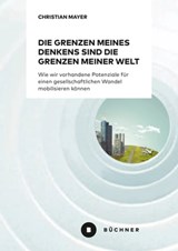 Die Grenzen meines Denkens sind die Grenzen meiner Welt - Christian Mayer - 9783963177125