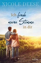 Ich finde meine Stimme in dir - Nicole Deese - 9783963627057