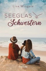 Seeglasschwestern - Lisa Wingate - 9783963628108