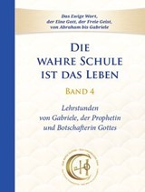 Die wahre Schule ist das Leben – Band 4 - Gabriele - 9783964467997