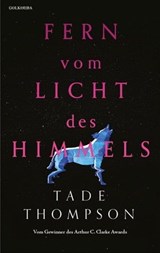 Fern vom Licht des Himmels - Tade Thompson - 9783965090606