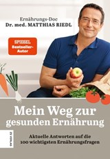 Mein Weg zur gesunden Ernährung - Matthias Riedl - 9783965841277