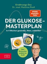 Der Glukose-Masterplan - Matthias Riedl - 9783965844407
