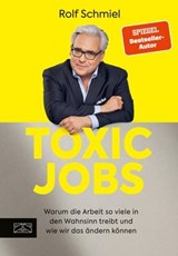 Toxic Jobs - Rolf Schmiel - 9783965844827