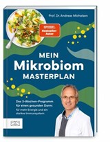 Mein Mikrobiom-Masterplan - Andreas Michalsen - 9783965845787