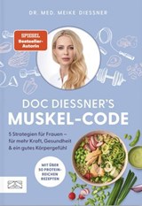 Doc Diessners Muskel-Code - Meike Diessner - 9783965846241